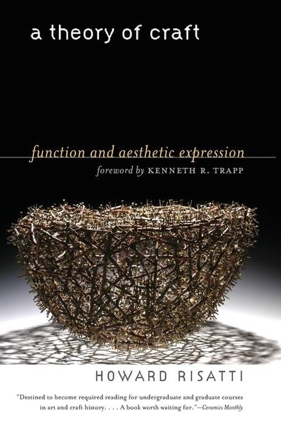 A Theory of Craft, Taschenbuch von Howard Risatti, The University of North Carolina Press, 9781469600901