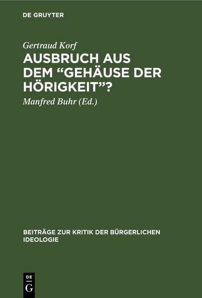 Produktbild: Ausbruch aus dem &bdquo;Geh&auml;use der H&ouml;rigkeit&ldquo;?