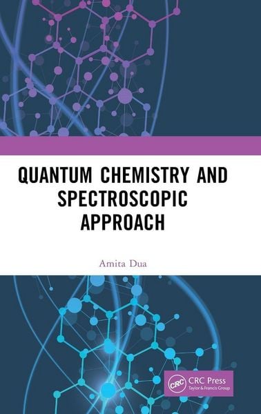 Produktbild: Quantum Chemistry and Spectroscopic Approach