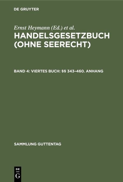 Produktbild: Handelsgesetzbuch (ohne Seerecht) / Viertes Buch: &sect;&sect; 343&ndash;460. Anhang