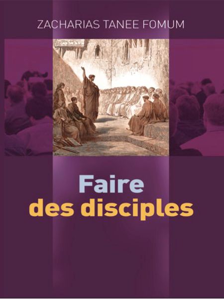 Produktbild: Faire Des Disciples (Aides Pratiques pour les Vainqueurs, #21)