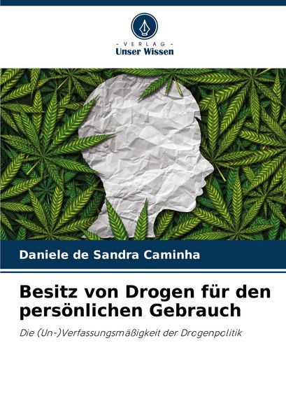 Produktbild: Besitz von Drogen f&uuml;r den pers&ouml;nlichen Gebrauch