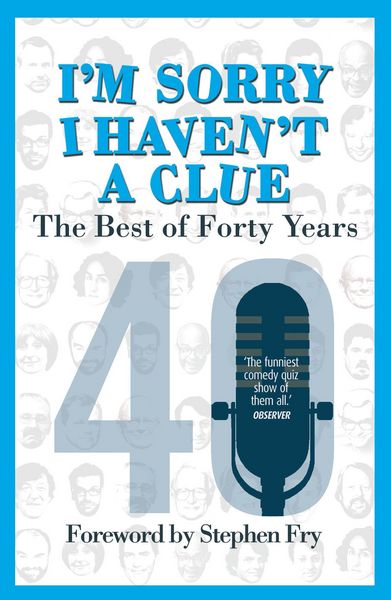 Produktbild: I'm Sorry I Haven't a Clue: The Best of Forty Years