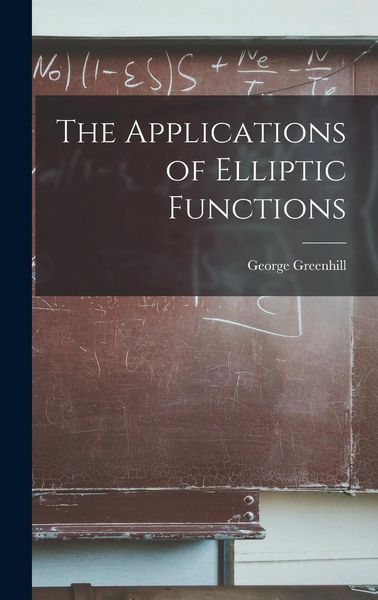 Produktbild: The Applications of Elliptic Functions