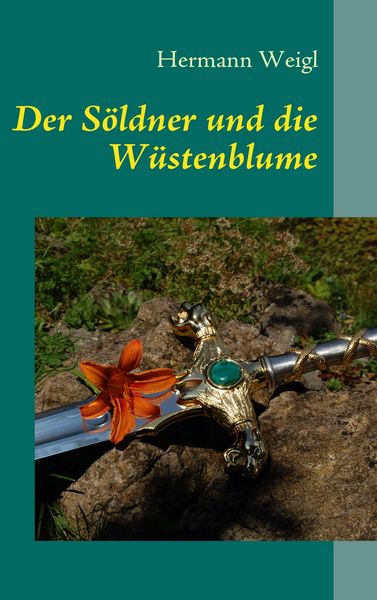 Produktbild: Der S&ouml;ldner und die W&uuml;stenblume