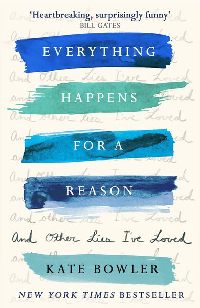 Produktbild: Everything Happens for a Reason and Other Lies I've Loved