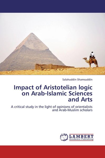 Produktbild: Impact of Aristotelian logic on Arab-Islamic Sciences and Arts