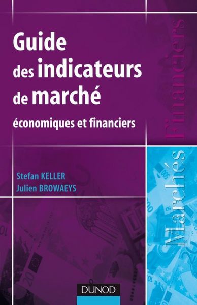Produktbild: Guide des indicateurs de march&eacute; - Economiques et financiers