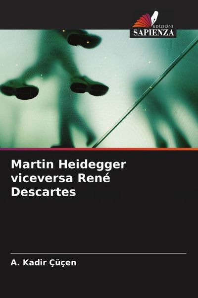 Produktbild: Martin Heidegger viceversa Ren&eacute; Descartes