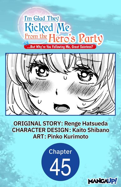 Produktbild: I'm Glad They Kicked Me From The Hero's Party... But Why're you following me, Great Saintess? #045
