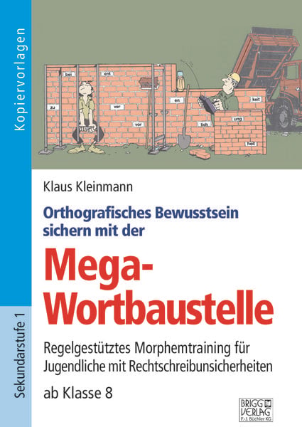 Produktbild: Orthografisches Bewusstsein sichern mit der Mega-Wortbaustelle