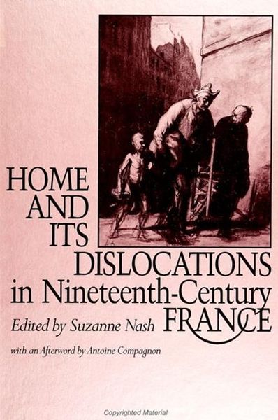 Produktbild: Home and Its Dislocations in Nineteenth-Century France