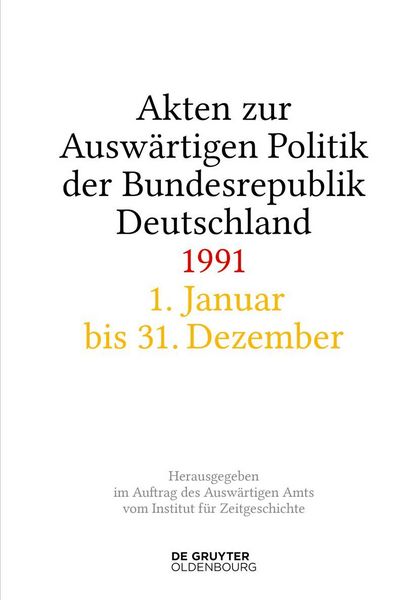 Produktbild: Akten zur Ausw&auml;rtigen Politik der Bundesrepublik Deutschland 1991