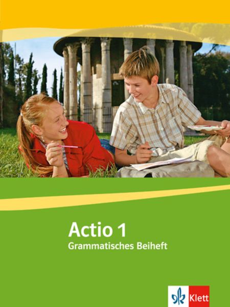 Actio. Lateinisches Unterrichtswerk. Grammatisches Beiheft 1
