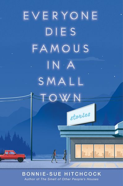 Produktbild: Everyone Dies Famous in a Small Town