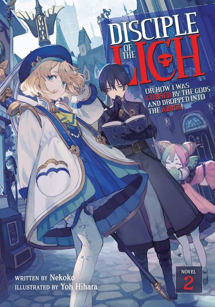 Produktbild: Disciple of the Lich: Or How I Was Cursed by the Gods and Dropped Into the Abyss! (Light Novel) Vol. 2