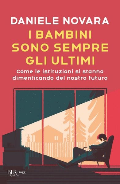Produktbild: I bambini sono sempre gli ultimi. Come le istituzioni si stanno dimenticando del nostro futuro