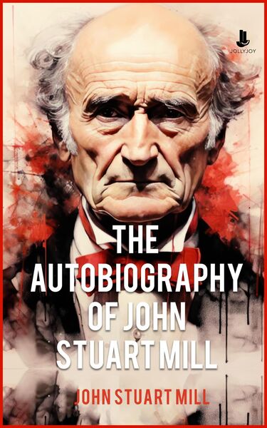 Produktbild: The Autobiography of John Stuart Mill