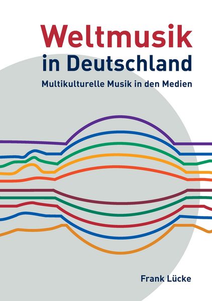Produktbild: Weltmusik in Deutschland: Multikulturelle Musik in den Medien