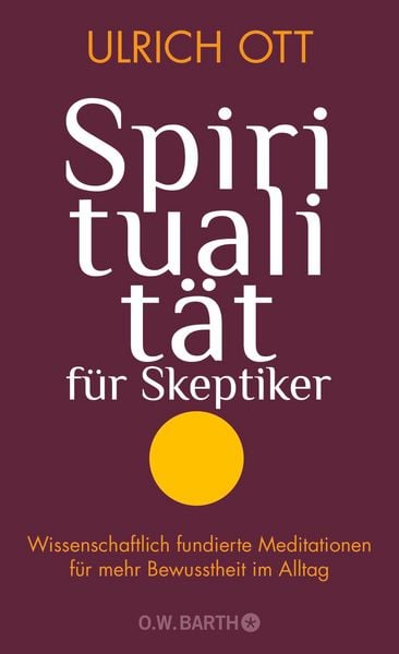 Produktbild: Spiritualit&auml;t f&uuml;r Skeptiker
