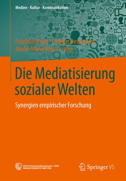 Produktbild: Die Mediatisierung sozialer Welten