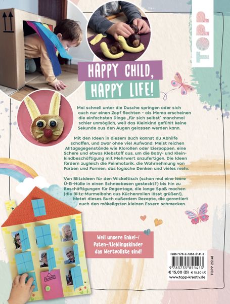 Kreativ für die Allerallerkleinsten. 222 DIY-Ideen für Baby- und Kleinkindbeschäftigung.