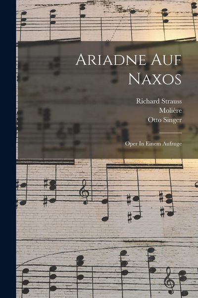Produktbild: Ariadne Auf Naxos: Oper In Einem Aufzuge