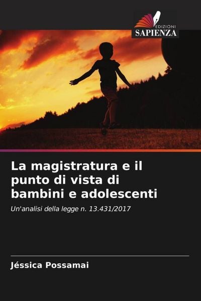 Produktbild: La magistratura e il punto di vista di bambini e adolescenti