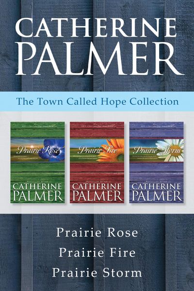 Produktbild: The Town Called Hope Collection: Prairie Rose / Prairie Fire / Prairie Storm