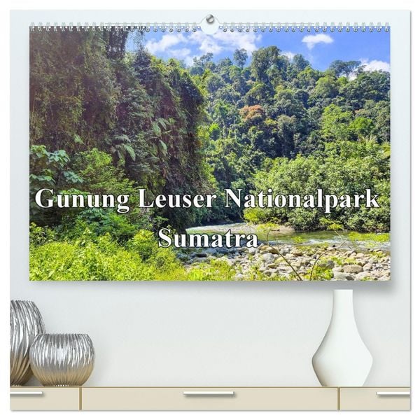 Produktbild: Gunung Leuser Nationalpark Sumatra (hochwertiger Premium Wandkalender 2026 DIN A2 quer), Kunstdruck in Hochglanz