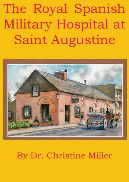 Produktbild: The Royal Spanish Military Hospital at Saint Augustine