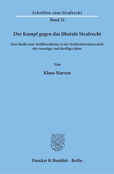 Produktbild: Der Kampf gegen das liberale Strafrecht.