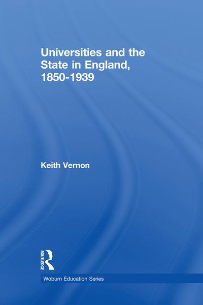 Produktbild: Universities and the State in England, 1850-1939