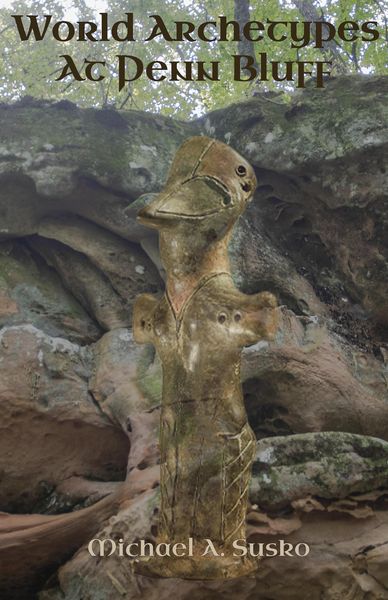 Produktbild: Haikus and Photos: World Archetypes at Penn Bluff (Stone Formation at Penn Bluff, #4)