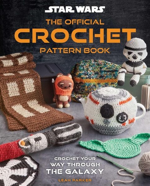 Produktbild: Star Wars: Crochet Your Way Across the Galaxy [Official]