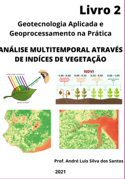 Produktbild: An&aacute;lise Multitemporal Atrav&eacute;s De Ind&iacute;ces De Vegeta&ccedil;&atilde;o