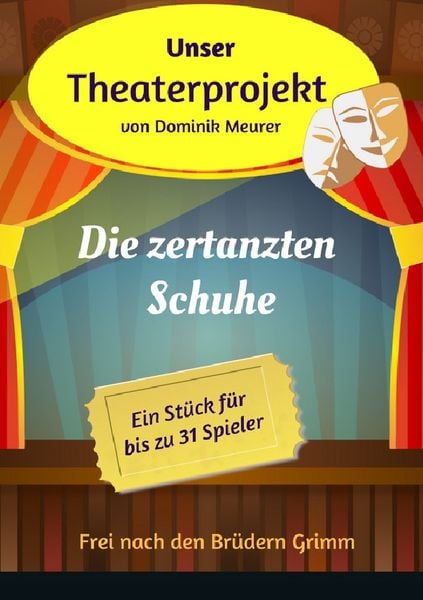 Produktbild: Unser Theaterprojekt / Unser Theaterprojekt, Band 7 - Die zertanzten Schuhe