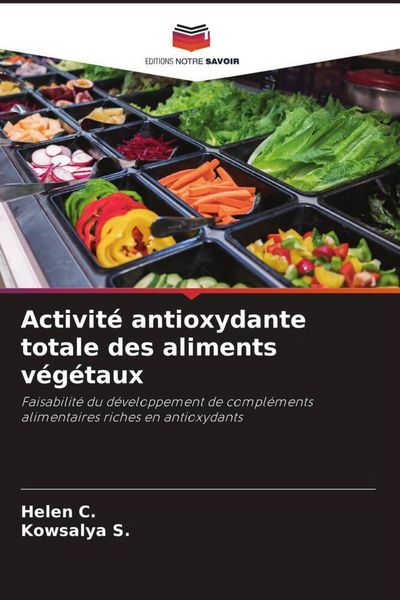 Produktbild: Activit&eacute; antioxydante totale des aliments v&eacute;g&eacute;taux