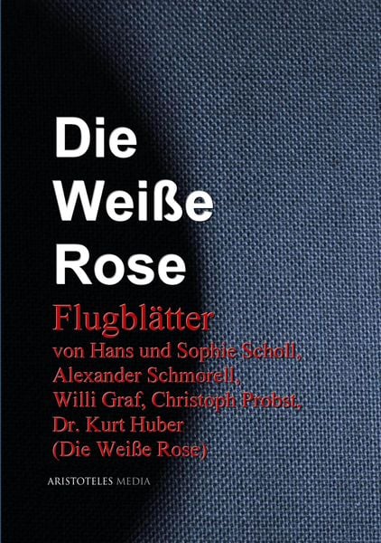 Produktbild: Die Wei&szlig;e Rose