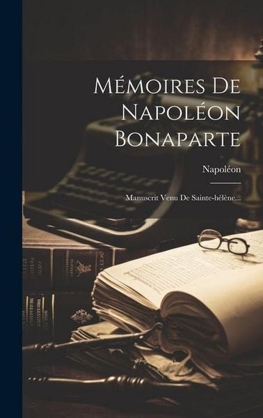 Produktbild: M&eacute;moires De Napol&eacute;on Bonaparte