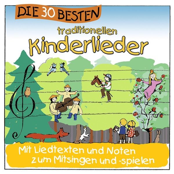 Die 30 besten traditionellen Kinderlieder - K. & Die Kita-Frösche S. & Glück Sommerland, CD