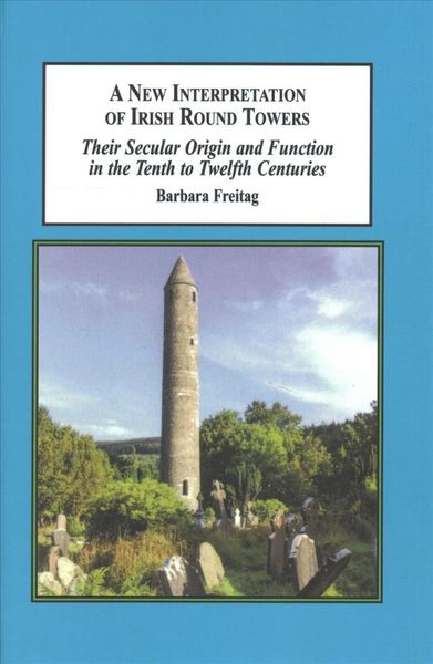 Produktbild: A New Interpretation of Irish Round Towers