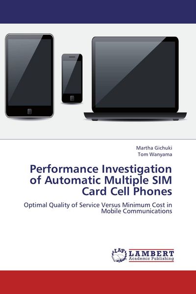 Produktbild: Performance Investigation of Automatic Multiple SIM Card Cell Phones