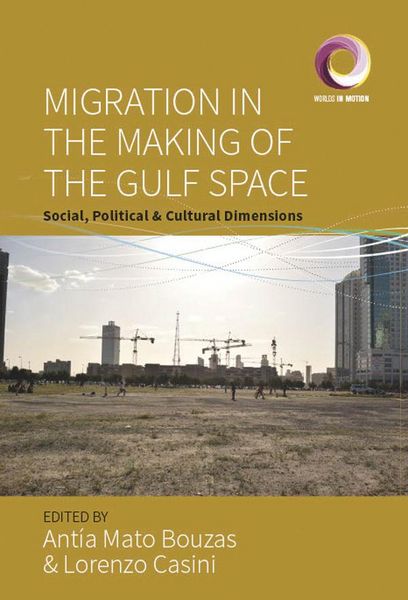 Produktbild: Migration in the Making of the Gulf Space