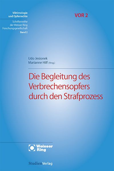 Produktbild: Die Begleitung des Verbrechensopfers durch den Strafprozess