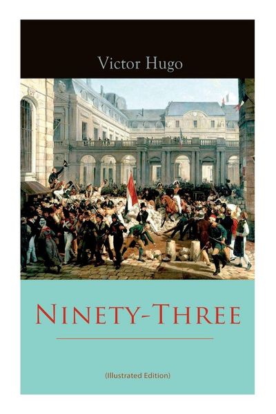 Produktbild: Ninety-Three (Illustrated Edition)