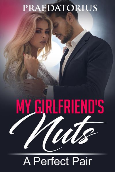 Produktbild: My Girlfriend's Nuts: A Perfect Pair
