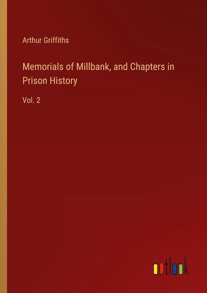 Produktbild: Memorials of Millbank, and Chapters in Prison History