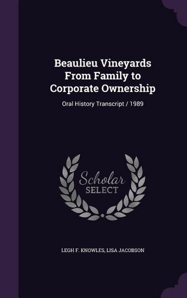 Produktbild: Beaulieu Vineyards From Family to Corporate Ownership