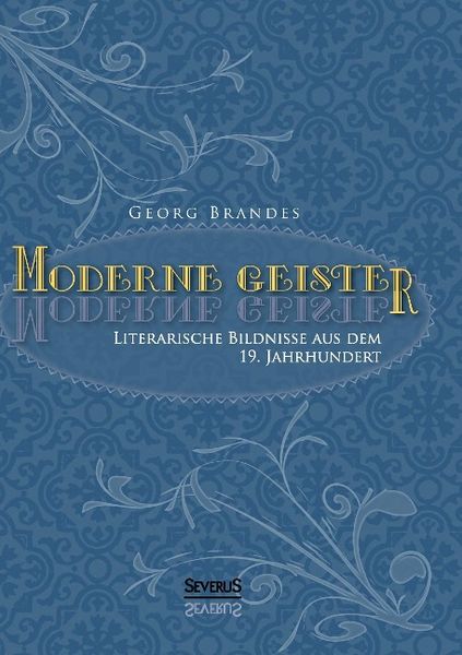 Produktbild: Moderne Geister: Literarische Bildnisse aus dem 19. Jahrhundert